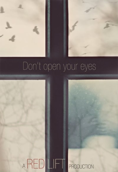 Don't Open Your Eyes