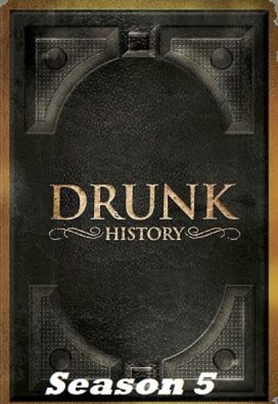 Drunk History - Season 5