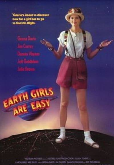 Earth Girls are Easy