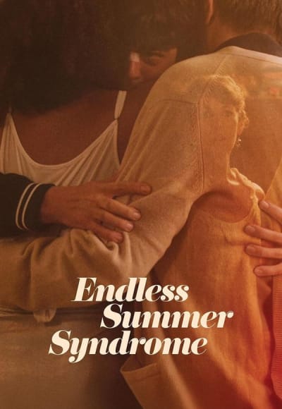 Endless Summer Syndrome