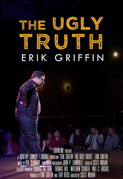 Erik Griffin: The Ugly Truth