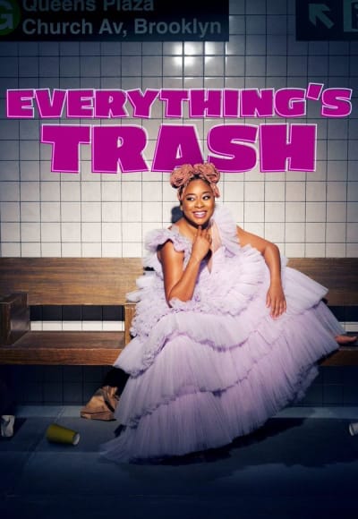 Everything's Trash - Season 1