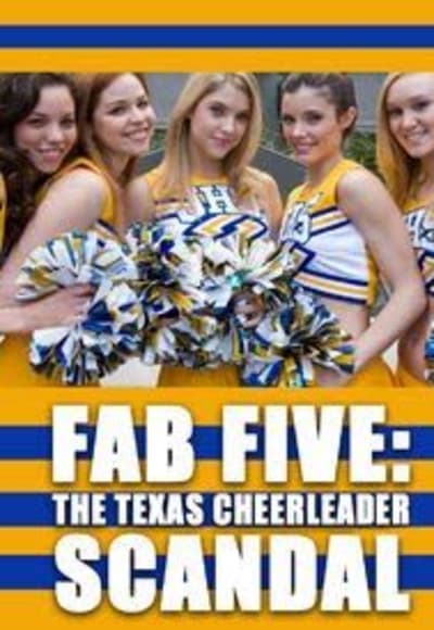 Fab Five: The Texas Cheerleader Scandal