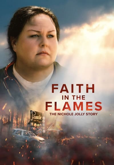 Faith in the Flames: The Nichole Jolly Story