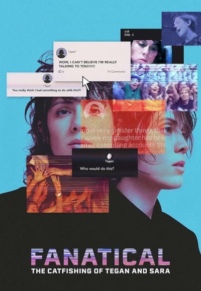 Fanatical: The Catfishing of Tegan and Sara