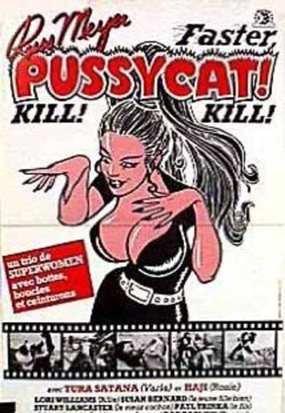 Faster, Pussycat! Kill! Kill!