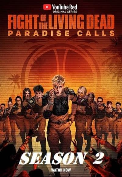 Fight of the Living Dead: Paradise Calls - Season 02