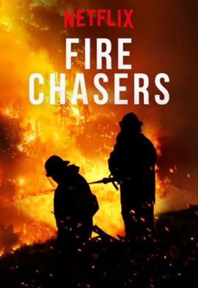 Fire Chasers - Season 1