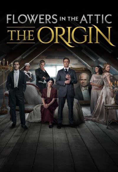 Flowers in the Attic: The Origin - Season 1