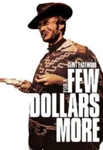 For a Few Dollars More