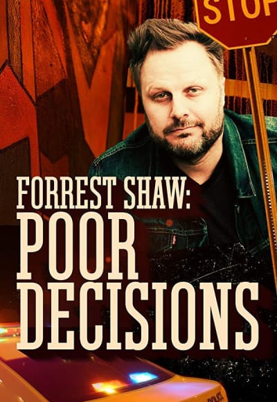 Forrest Shaw: Poor Decisions