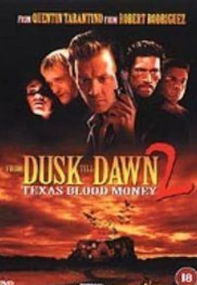 From Dusk Till Dawn 2: Texas Blood Money