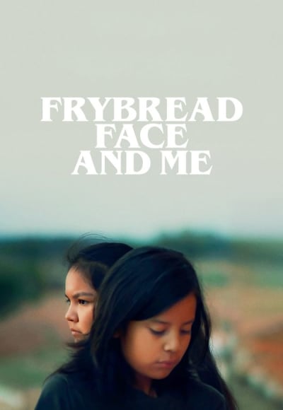 Frybread Face and Me