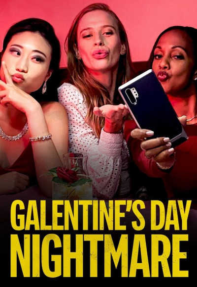 Galentine's Day Nightmare