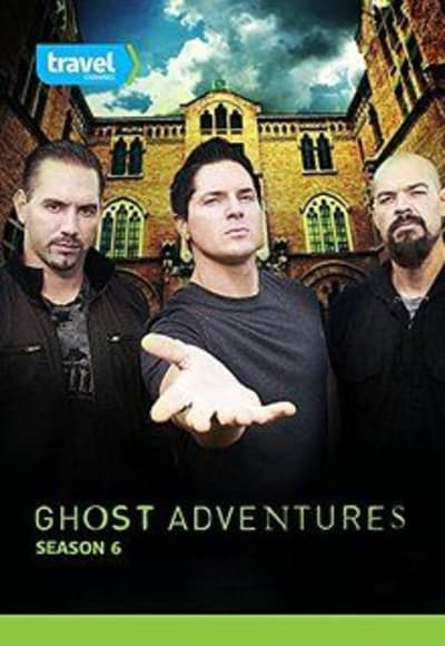 Ghost Adventures - Season 6