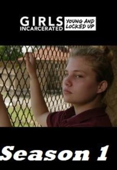 Girls Incarcerated - Season 01