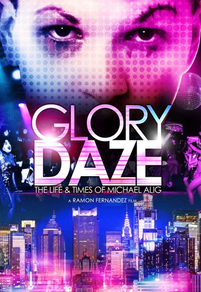 Glory Daze: The Life and Times of Michael Alig