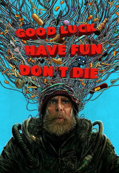 Good Luck, Have Fun, Don't Die