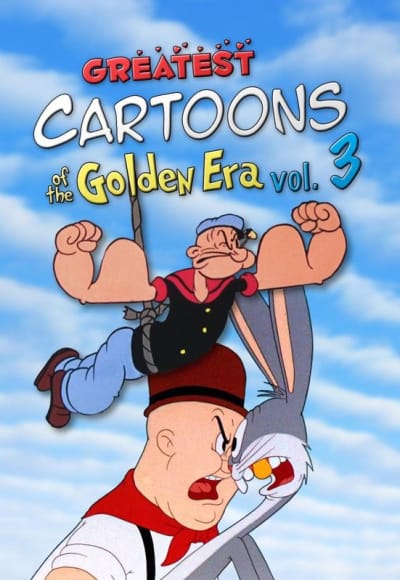 Greatest Cartoons of the Golden Era Vol 3