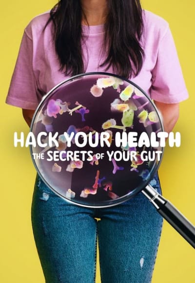 Hack Your Health: The Secrets of Your Gut