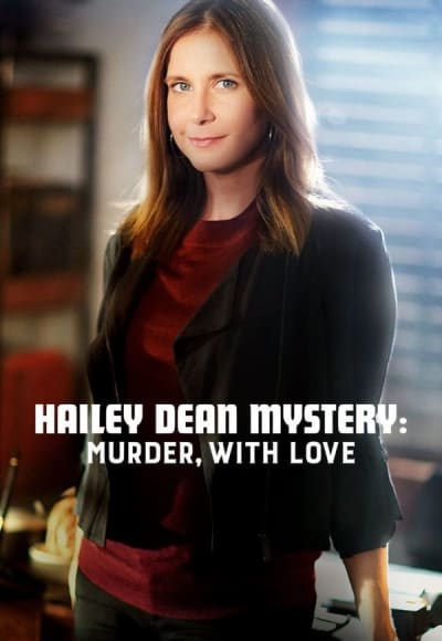 Hailey Dean Mystery: Murder, With Love