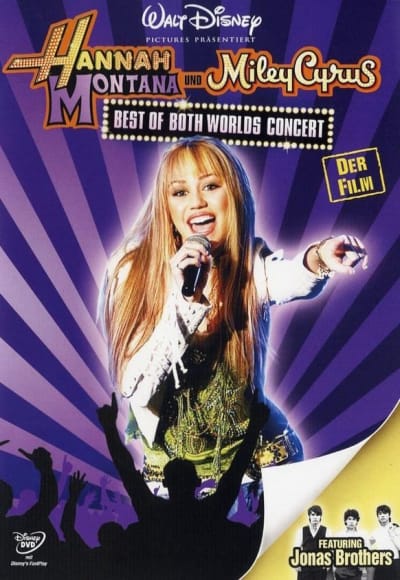 Hannah Montana and Miley Cyrus: Best of Both Worlds Concert 2008