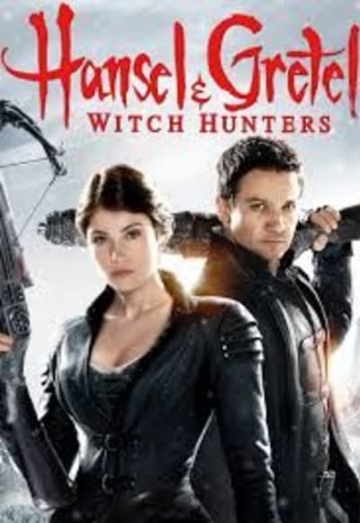 Hansel & Gretel: Witch Hunters