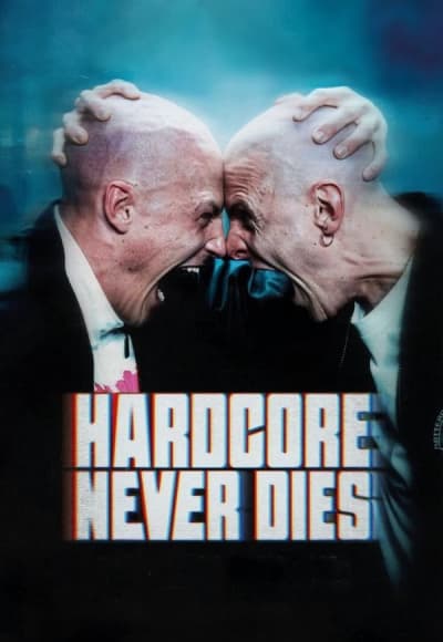 Hardcore Never Dies