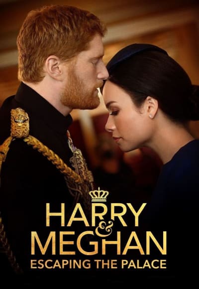 Harry & Meghan: Escaping the Palace