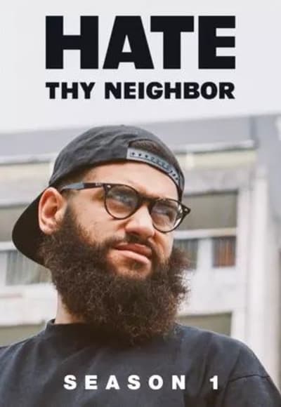 Hate Thy Neighbor (2017) - Season 01