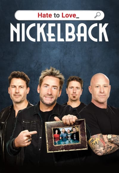 Hate to Love: Nickelback