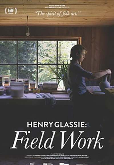 Henry Glassie: Field Work