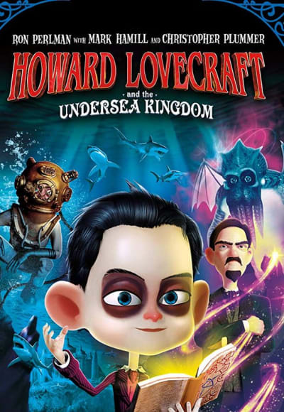 Howard Lovecraft & the Undersea Kingdom