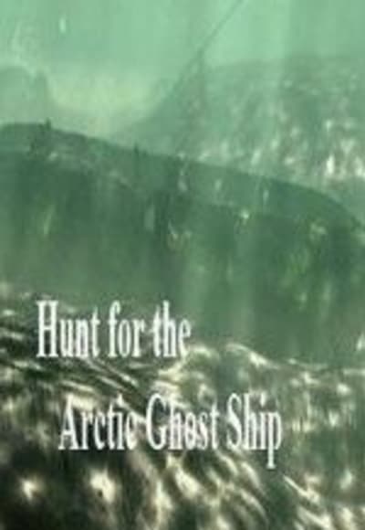 Hunt for the Arctic Ghost Ship