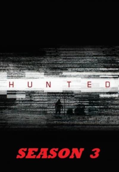 Hunted - Season 3