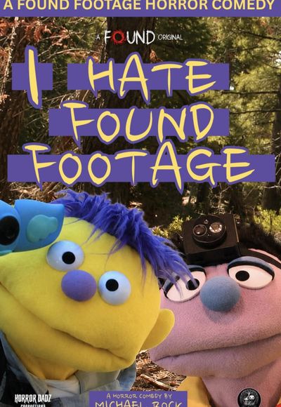 I Hate Found Footage