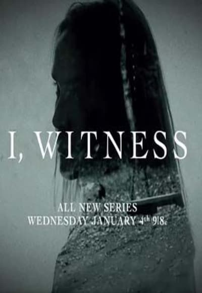 I, Witness - Season 1