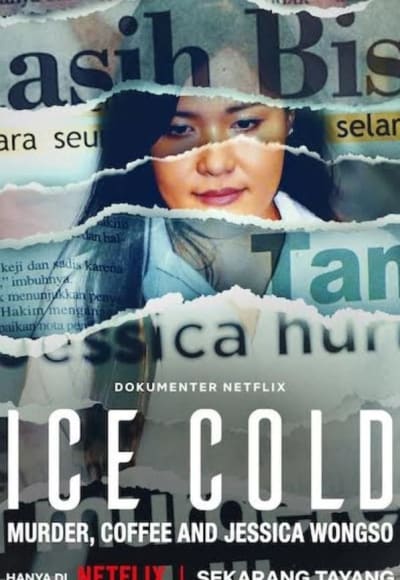 Ice Cold: Murder, Coffee and Jessica Wongso