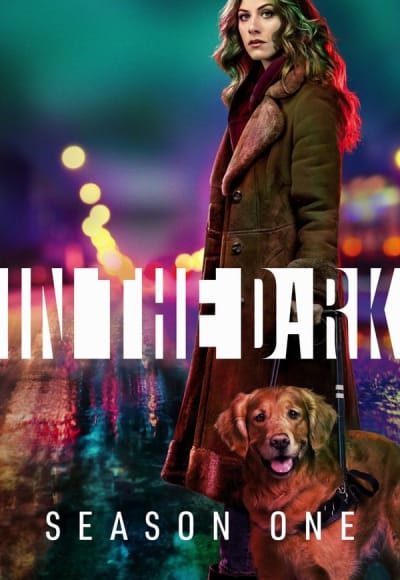 In the Dark - Season 1