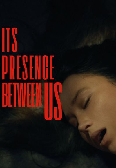 Its Presence Between Us