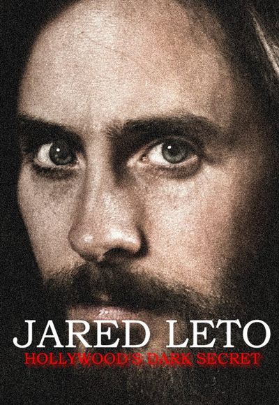 Jared Leto: Hollywood's Dark Secret