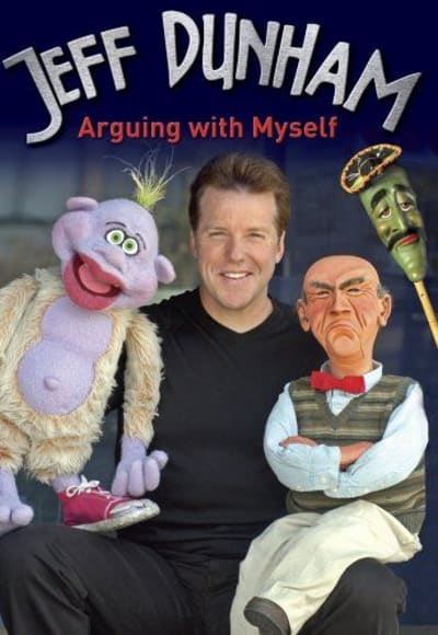 Jeff Dunham: Arguing with Myself