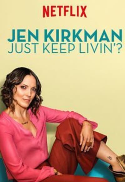 Jen Kirkman: Just Keep Livin?