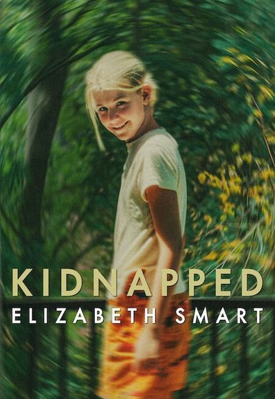 Kidnapped: Elizabeth Smart
