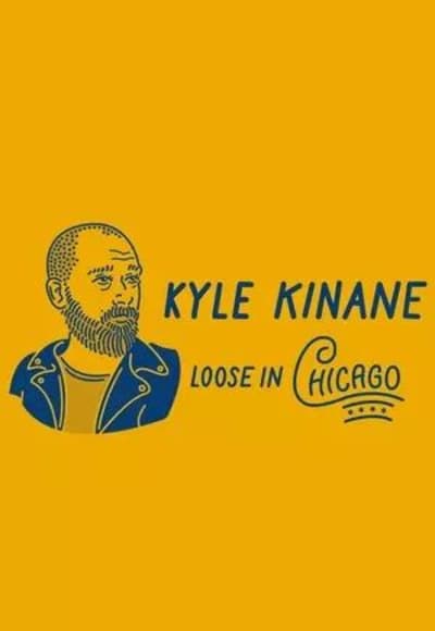 Kyle Kinane Loose in Chicago