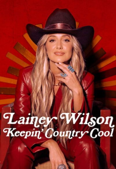 Lainey Wilson: Keepin' Country Cool