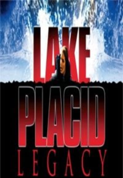 Lake Placid: Legacy