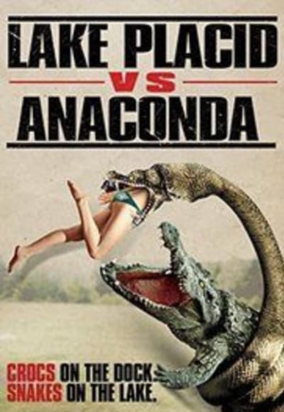 Lake Placid vs Anaconda