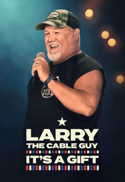 Larry the Cable Guy: It's a Gift