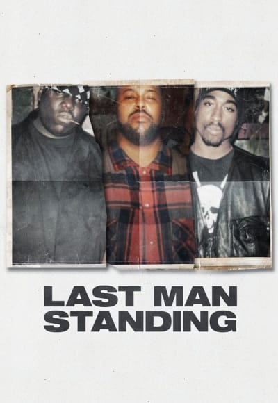 Last Man Standing: Suge Knight and the Murders of Biggie & Tupac